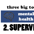 Mental Health Awareness - Part 2: Supervision